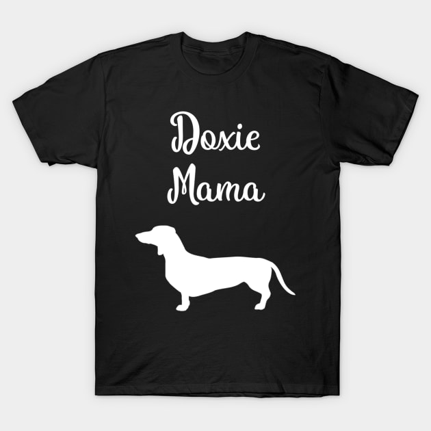 Doxie Mama For Dachshund Lover T-Shirt by Xamgi